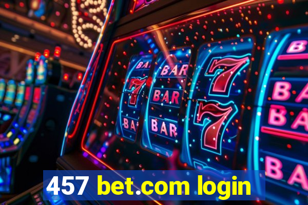 457 bet.com login